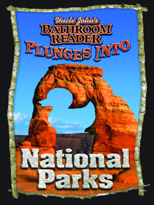 Cover image for Uncle John's Bathroom Reader Plunges into National Parks